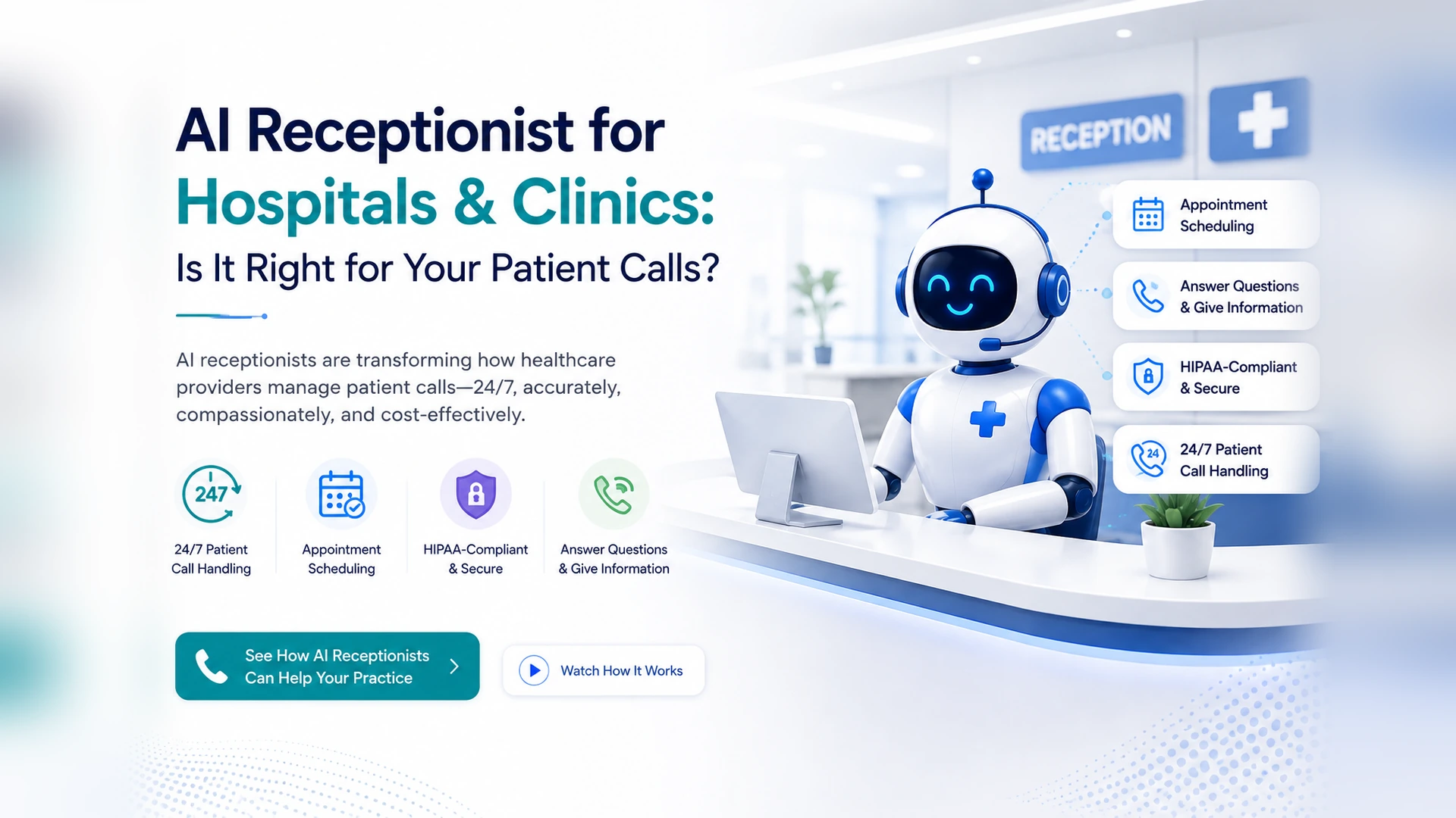 AI Receptionist for Hospitals & Clinics: Is It Right for Your Patient Calls?