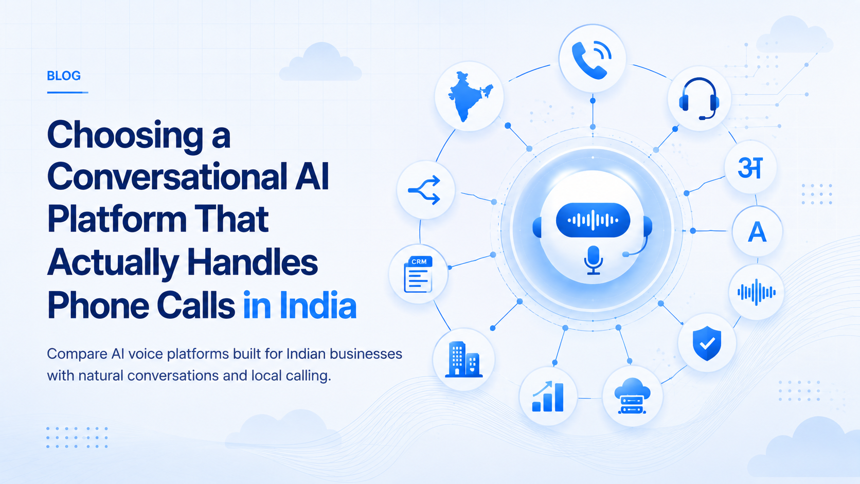 Choosing a Conversational AI Platform That Actually Handles Phone Calls in India