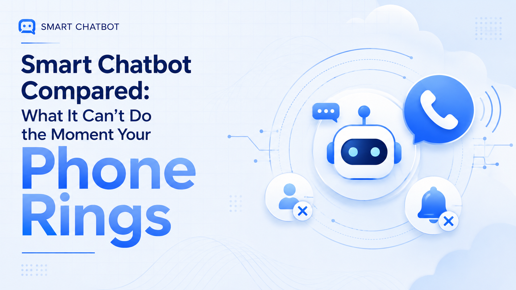 Smart Chatbot Compared: What It Can't Do the Moment Your Phone Rings