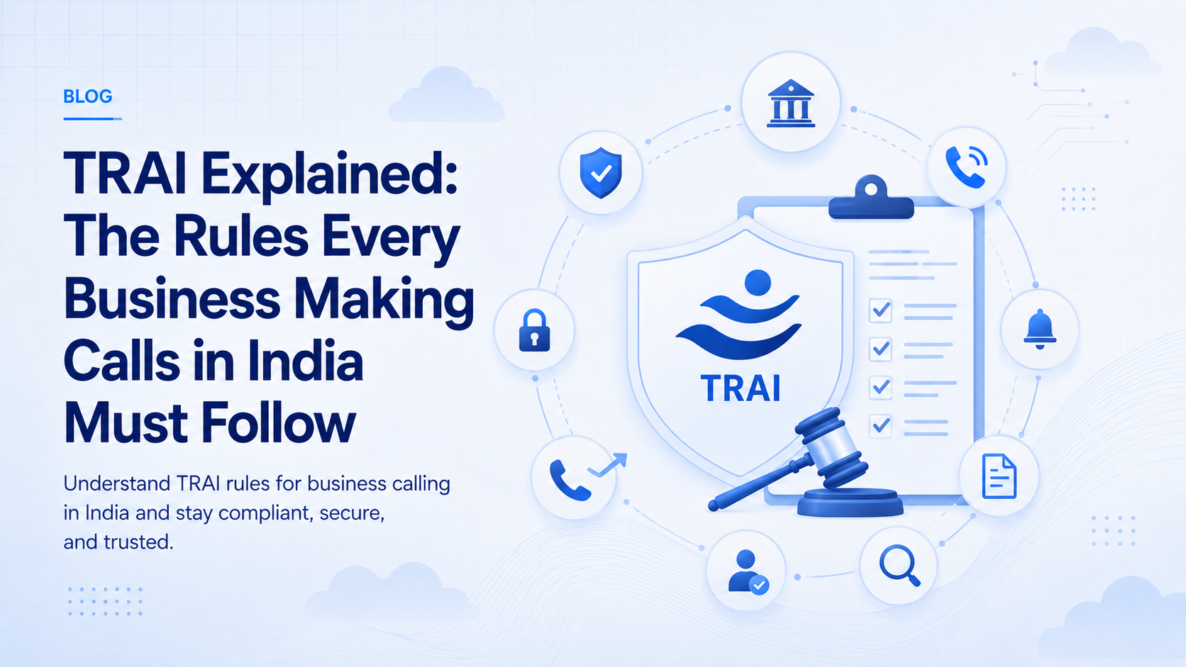 TRAI Explained: The Rules Every Business Making Calls in India Must Follow